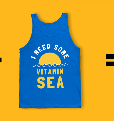 I Need Some Vitamin Sea